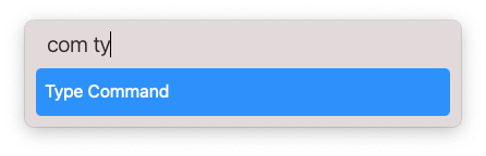 A screenshot of the quick launcher searching for a macro called Type Command